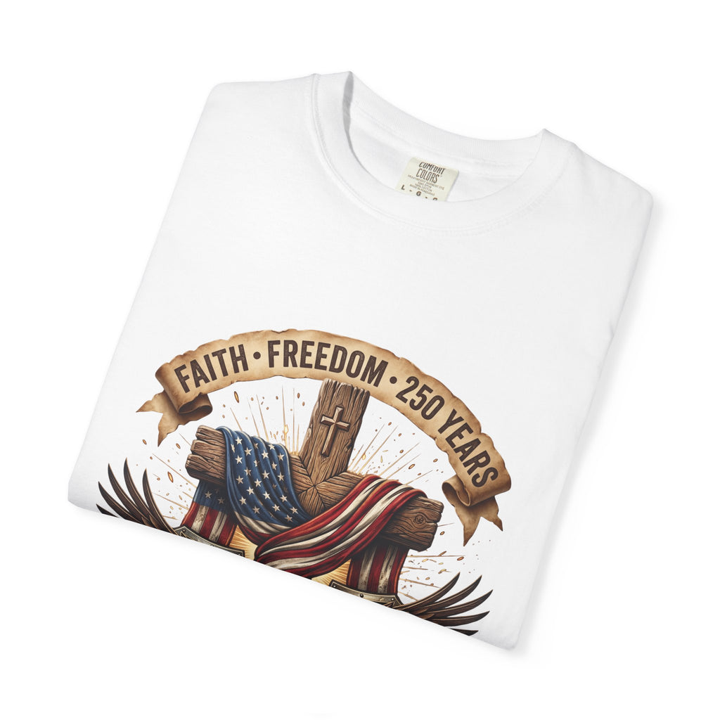 Faith Freedom 250 Years